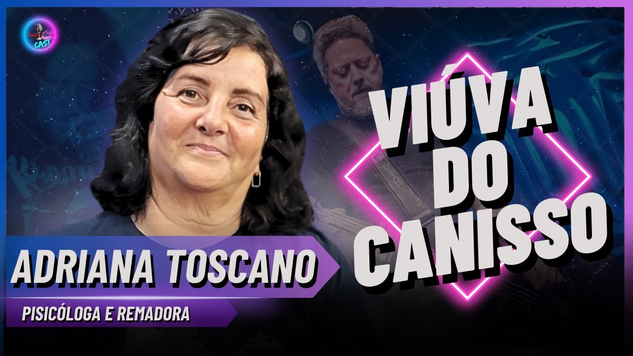 Adriana Toscano e CANISSO (RAIMUNDOS) – Superação, Força e Resiliência | DonaMaraCast Exclusivo 