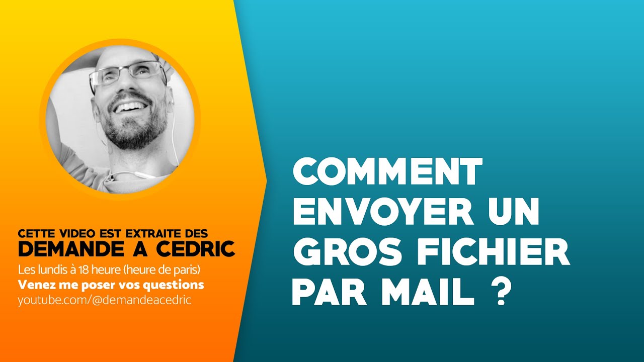 Comment Envoyer de Gros Fichiers par Mail 📩 (Solution Simple et Gratuite !)