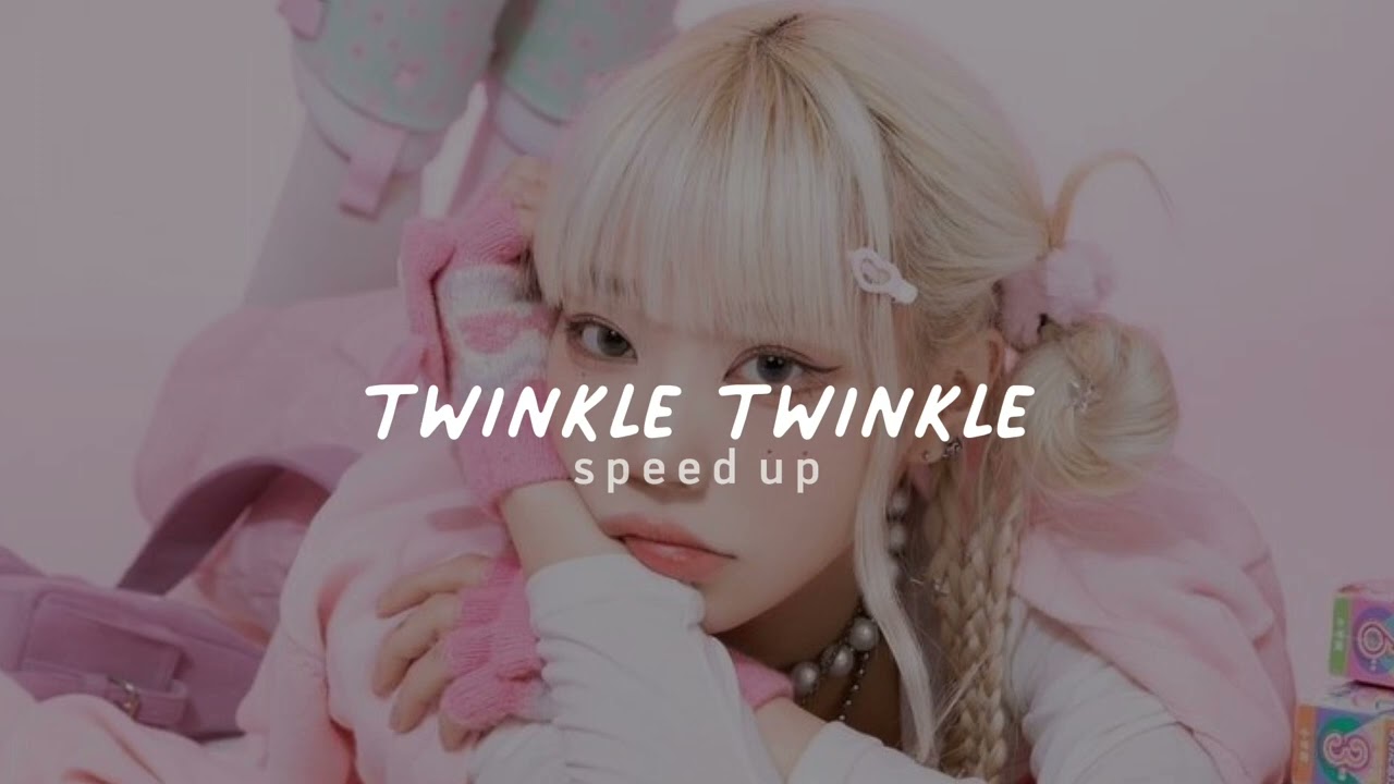반짝반짝 (twinkle twinkle) - girl's day (speed up)