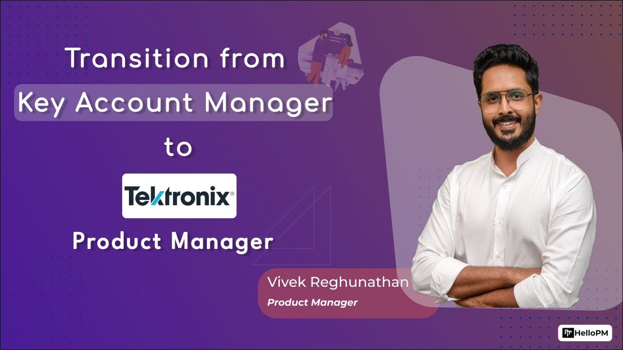 Transition from Sales (Key Account Manager) to Product Manager | HelloPM Review