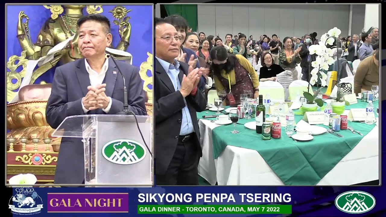 Gala Dinner with Sikyong Penpa Tsering, Toronto | May 8 2022