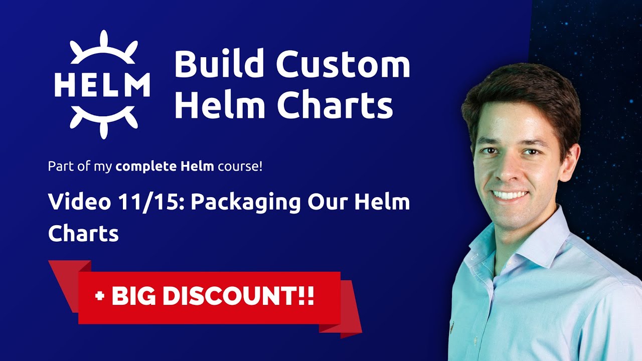 Building Custom Helm Charts 11/15: Packaging Our Helm Chart