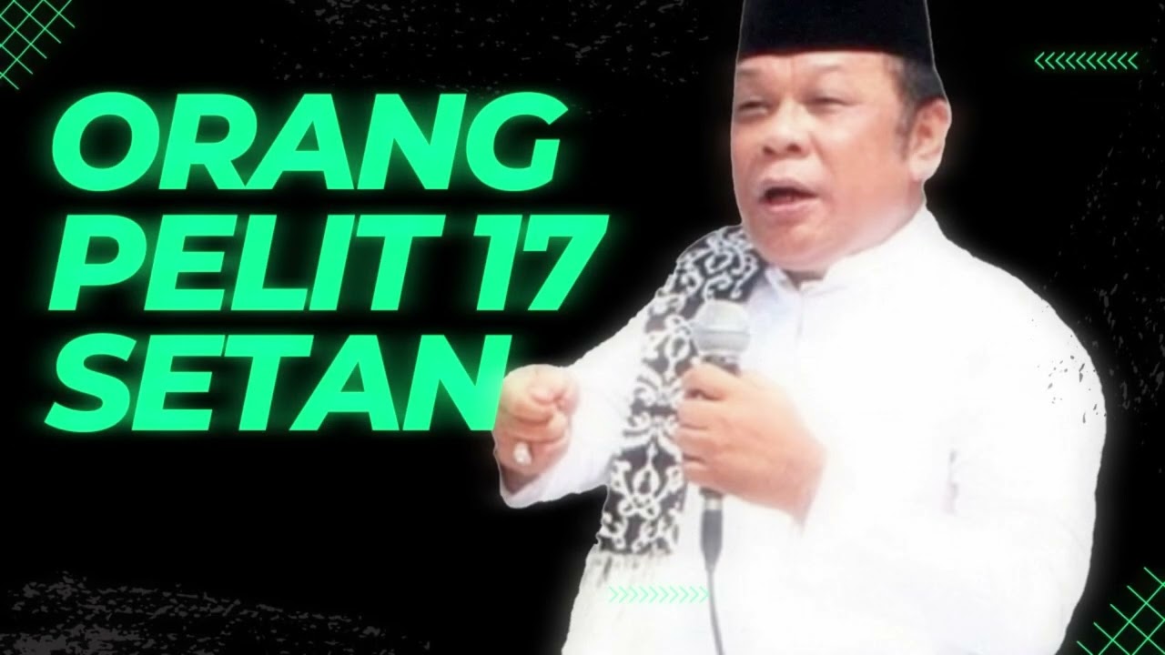 Ceramah Paling Populer - KH Zainuddin MZ Orang Pelit 17 Setan