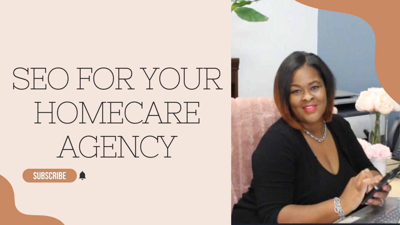 SEO For Your Homecare Agency