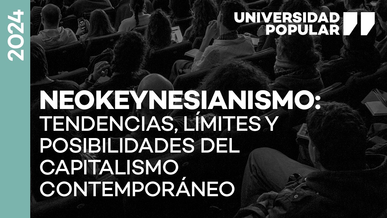 Neokeynesianismo: tendencias, límites y posibilidades del capitalismo contemporáneo | UP