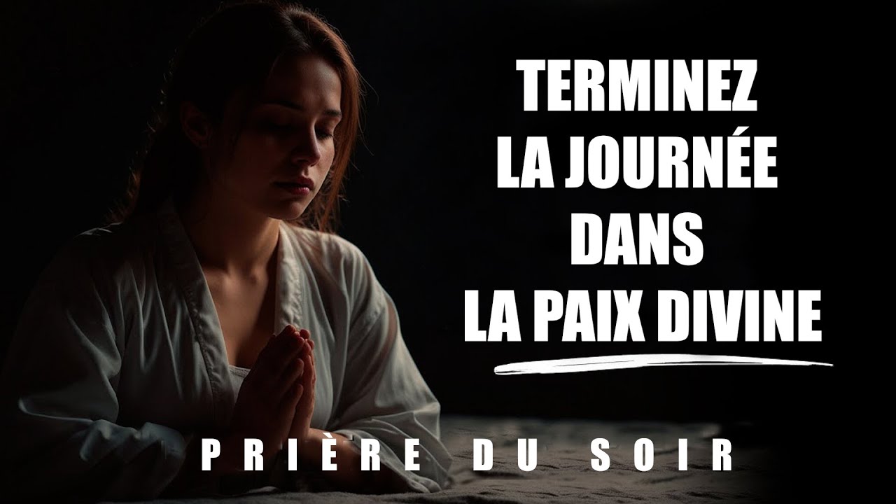 🌙 Prière du Soir | Nouvelle Année 2025 : Terminez Votre Journée dans la Paix Divine