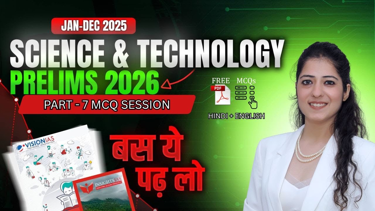Science & Technology MCQs  | Jan&ndash;Dec 2025 | UPSC Prelims 2026 | Full Revision | Vaishali Khurana