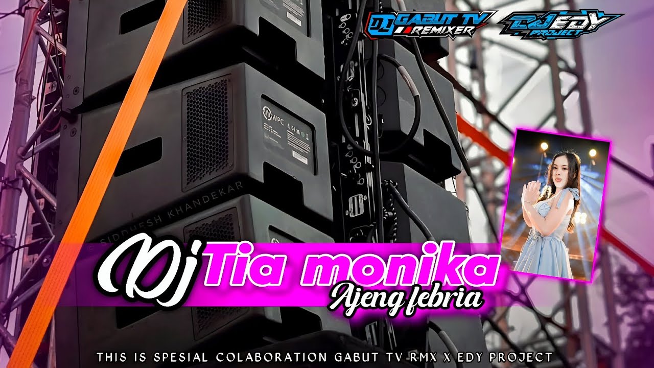 DJ AJENG FEBRIA TIA MONIKA|| VIRAL FYP TIK TOK || PARGOY MENGKANE  •DJ GABUT TV RMX Ft EDY PROJECT•