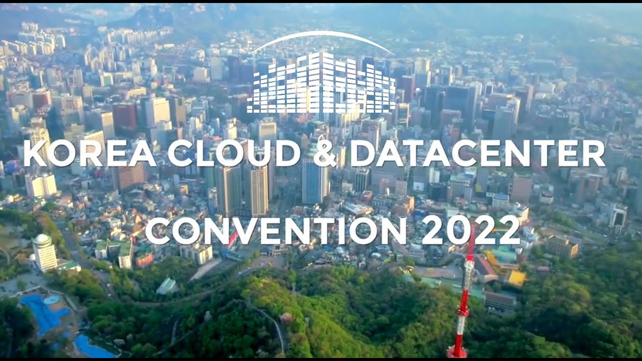 Korea Cloud & Datacenter Convention 2022