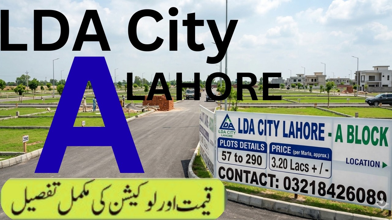 LDA CITY Lahore A BLOCK Details and Price