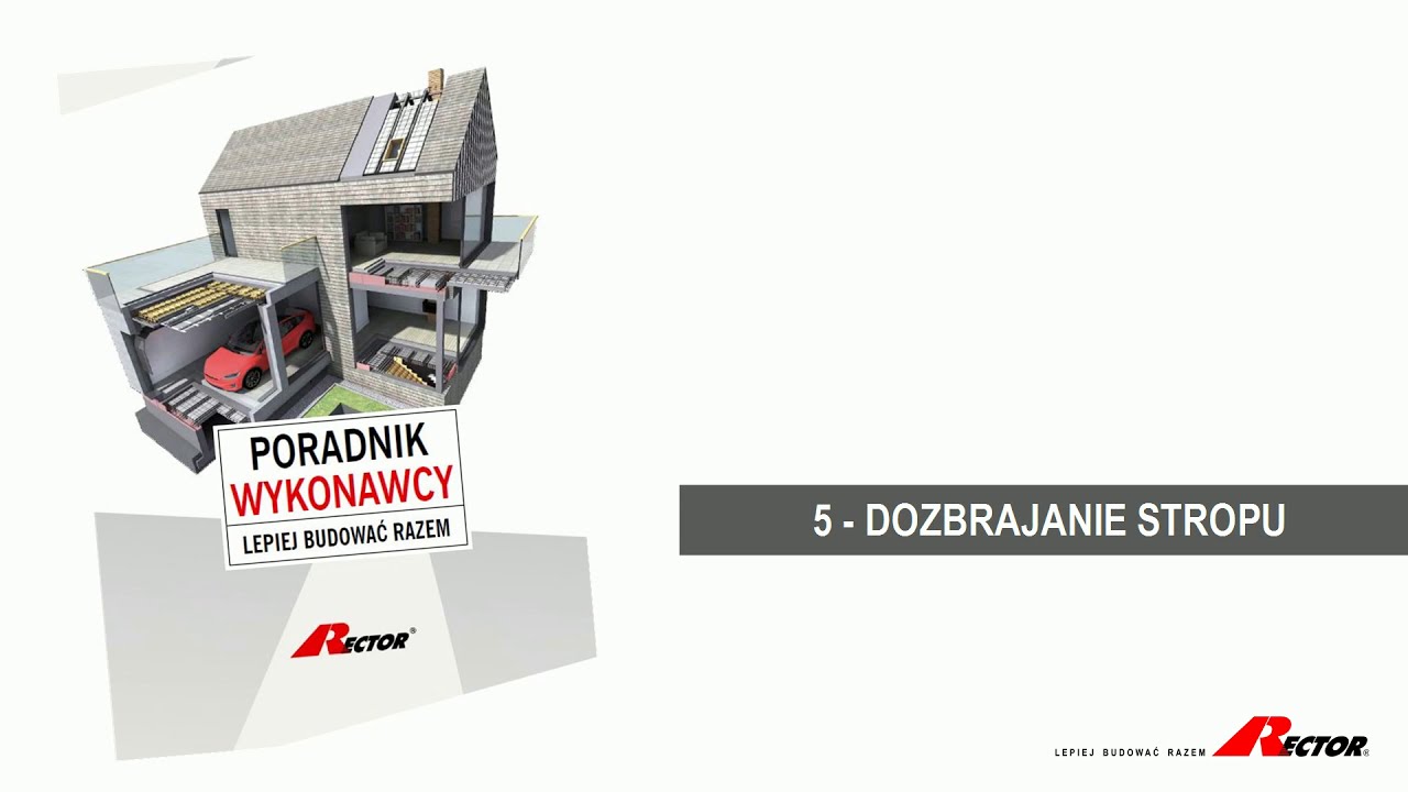RECTOR Polska, Poradnik Wykonawcy Cz. 5, Dozbrajanie Stropu.