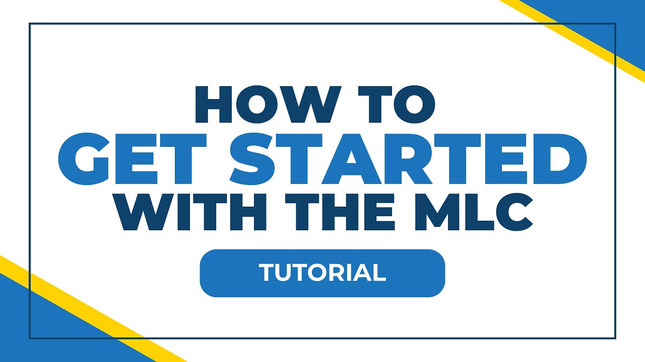 The MLC Portal: How To Get Started with The MLC