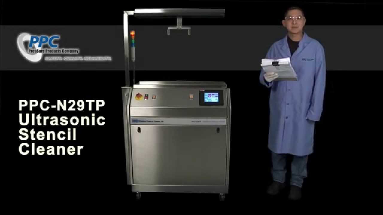 PPC-N29TP Ultrasonic Stencil Cleaner - Overview and Operation