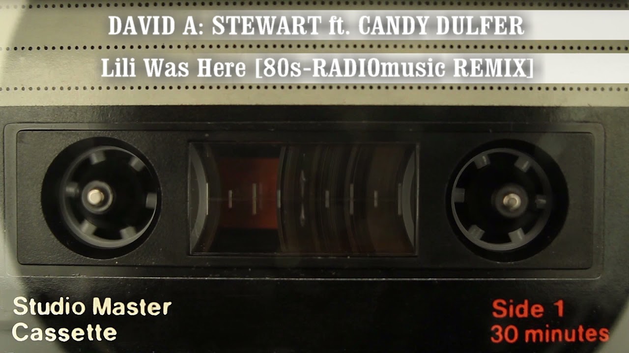 David A. Stewart feat. Candy Dulfer - Lili Was Here [80s-RADIOmusic REMIX]