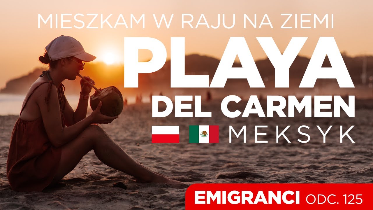 Mieszkam w raju na ziemi! Playa Del Carmen, Meksyk.