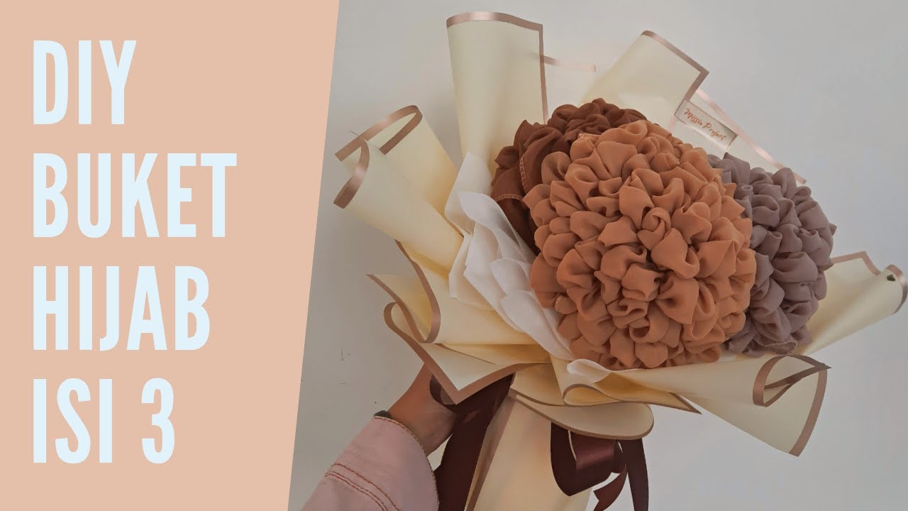 CARA MEMBUAT BUKET HIJAB ISI 3 || DIY BUKET HIJAB || HOW TO MAKE HIJAB BOUQUET