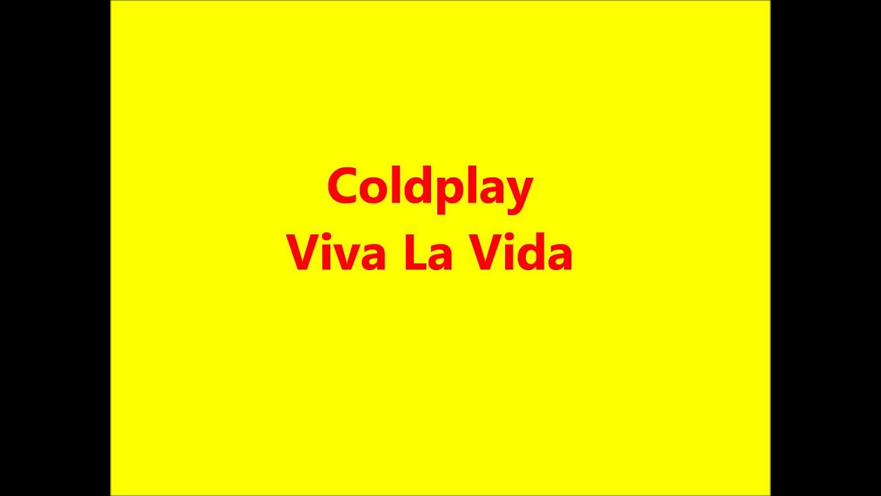 Coldplay   Viva La Vida