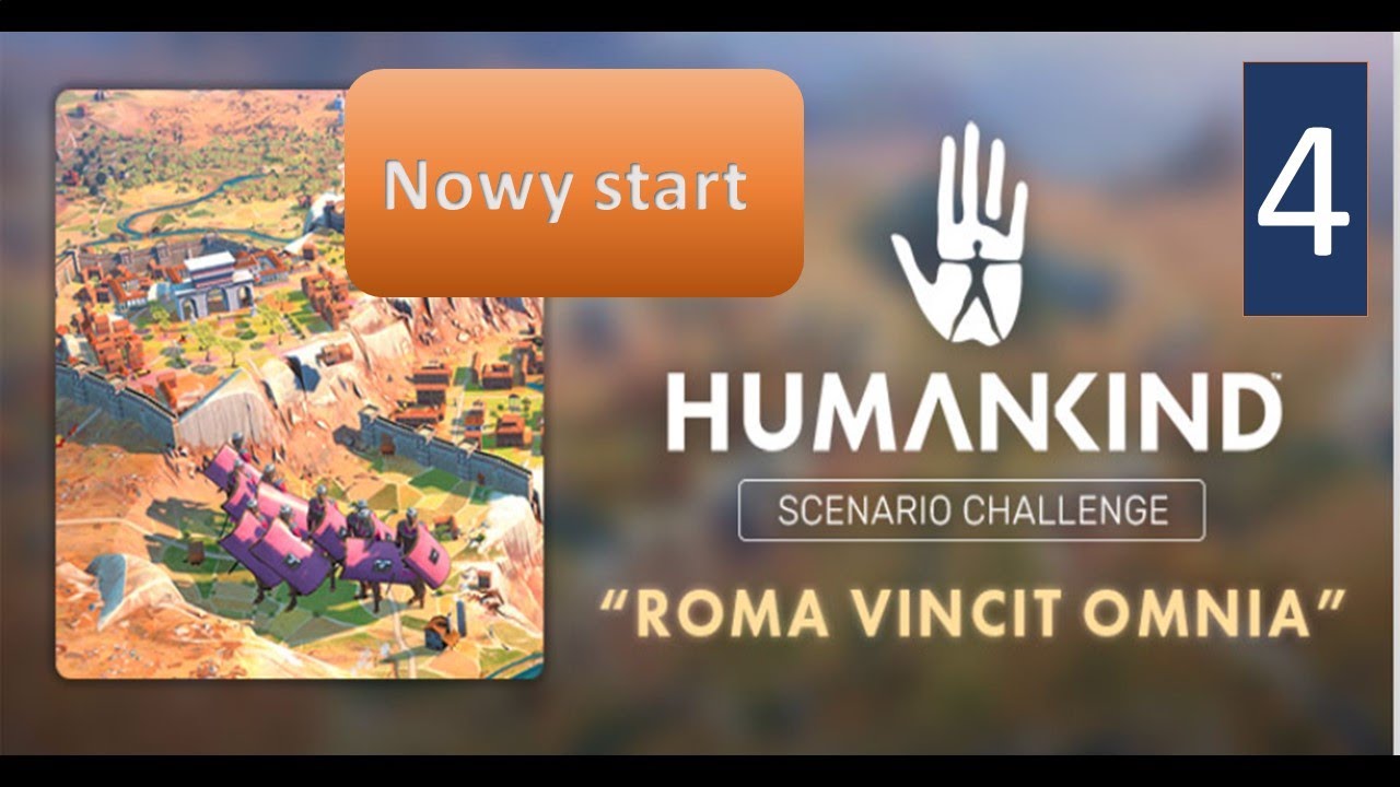 Humankind - Wyzwanie - Roma Vincit Omnia [4] - Nowy start - PL