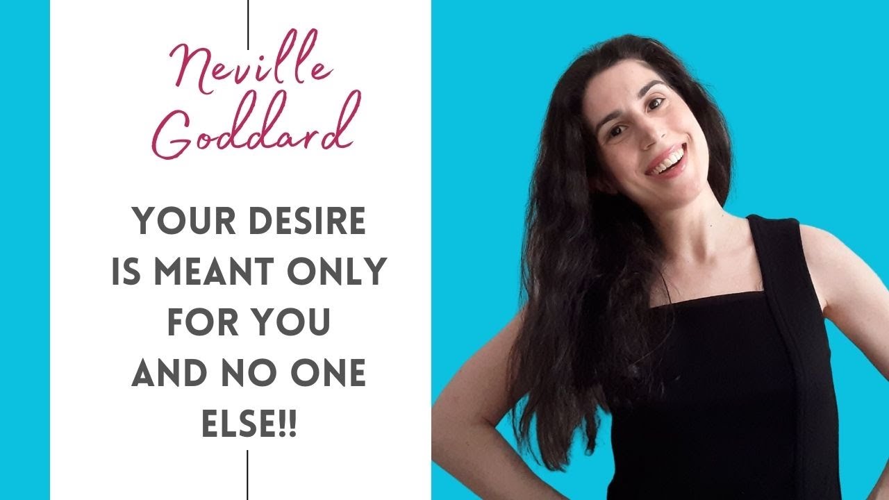 Your Desire Is Meant Just For You And No One Else! | Your Desire Belongs To You | Neville Goddard