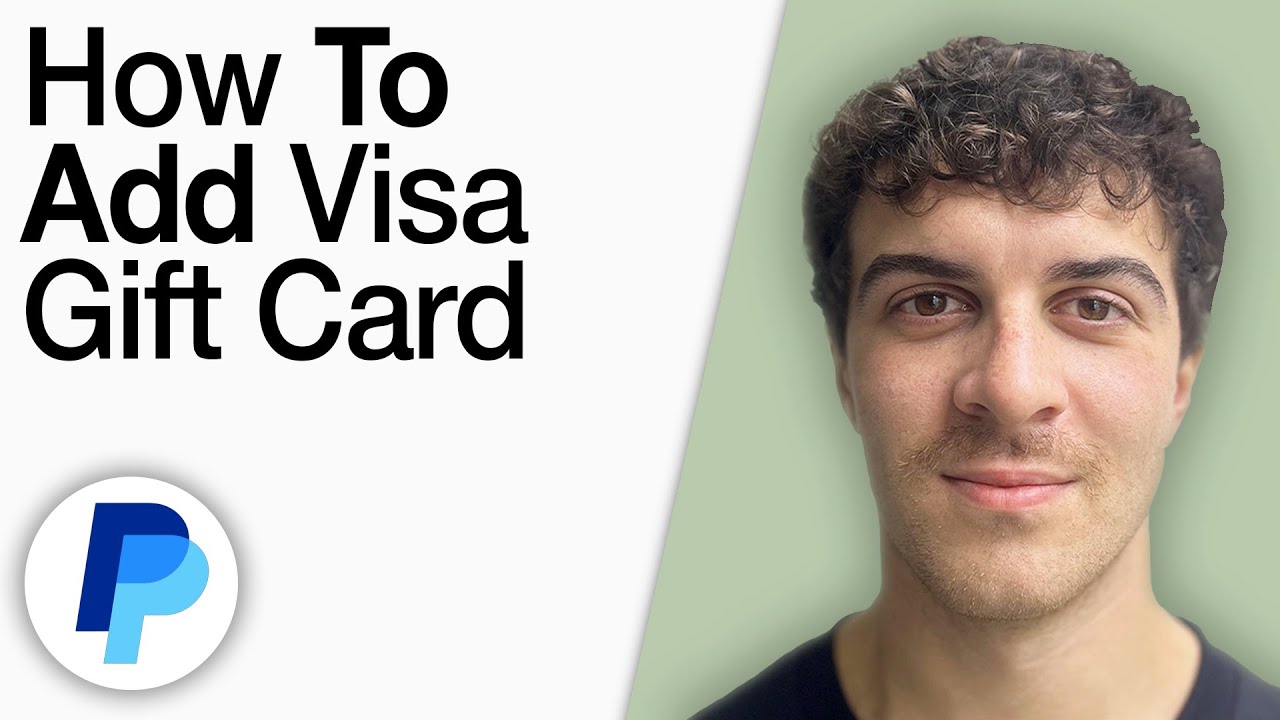 How To Add Visa Gift Card to PayPal Balance [2025 Full Guide]