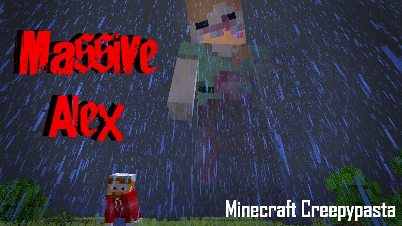 МАССИВНЫЙ АЛЕКС! Minecraft Creepypasta