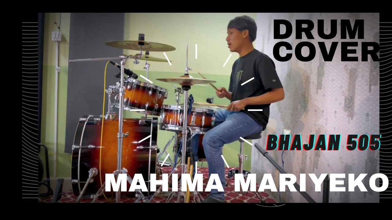 Mahima Mariyeko Thumalai Bhajan 505 ||Drum Cam