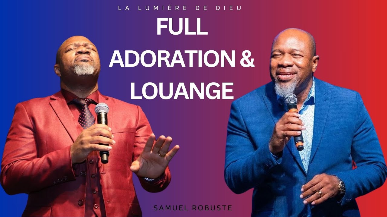 MON DIEU M'ENTEND || FULL ADORATION & LOUANGE || ÉVANGELISTE SAMUEL ROBUSTE🙏🙏
