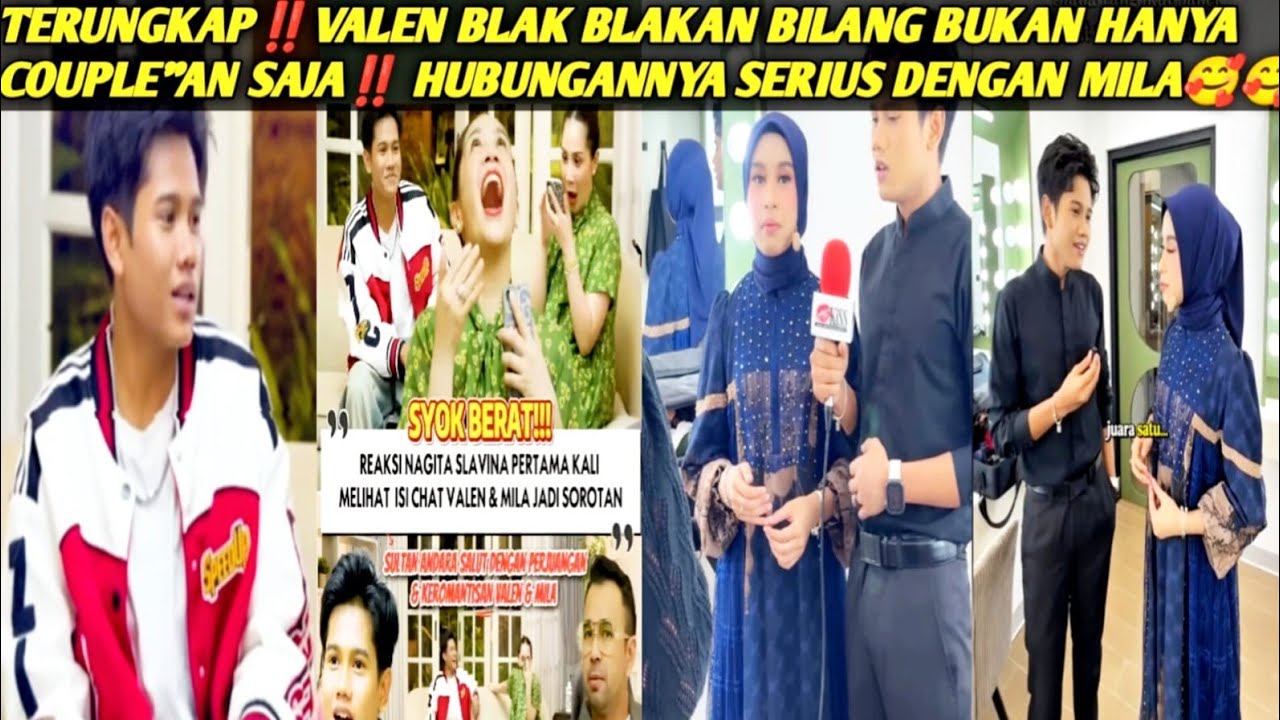 TERUNGKAP‼️VALEN SANGAT BUCIN DENGAN MILA, NAGITA SAMPEK SYOK😄🥰🥰
