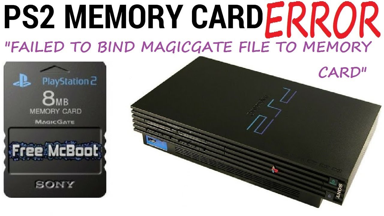 [PS2] Failed to bind magicgate file to memory card - FREE MC BOOT ERROR CARD