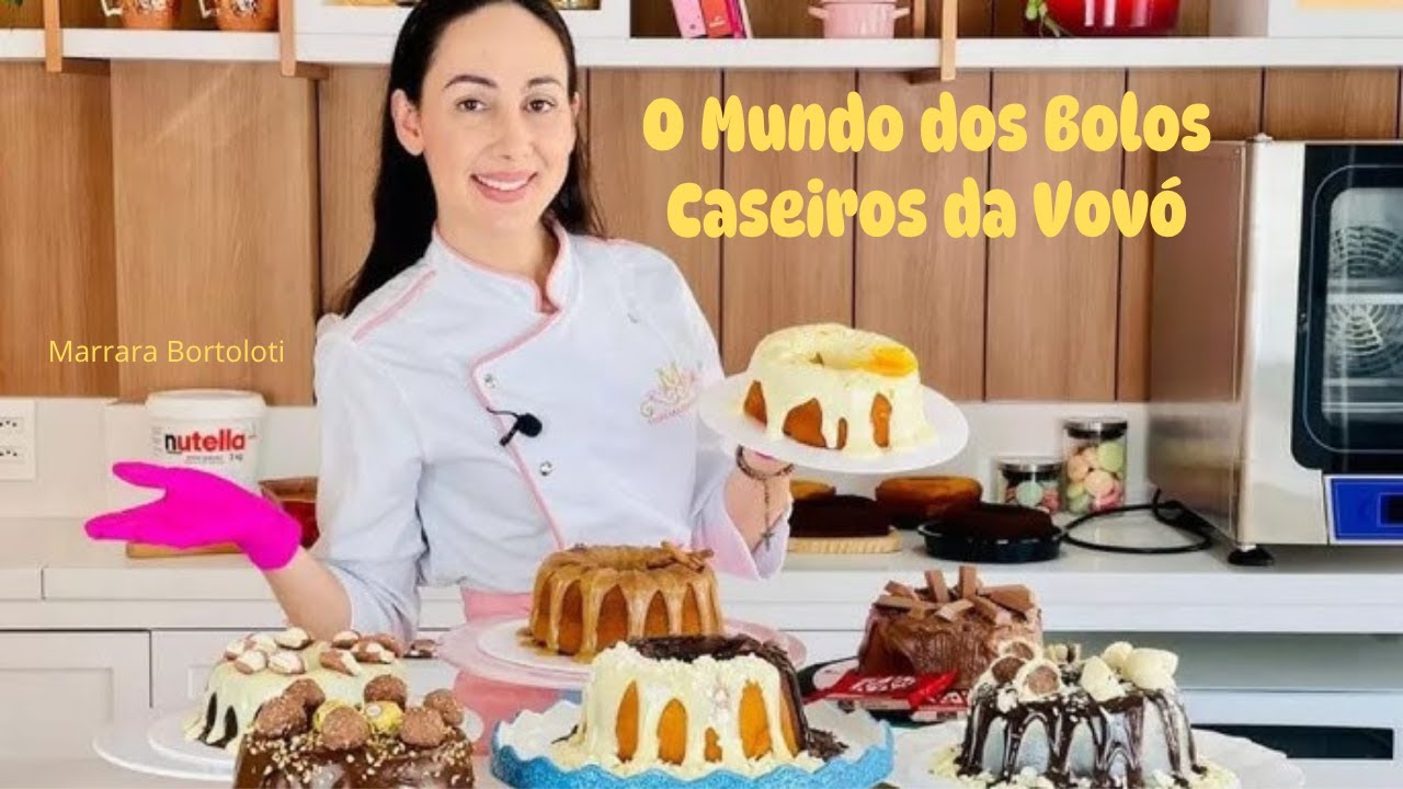O MUNDO dos BOLOS CASEIROS da VOVÓ - Marrara Bortoloti