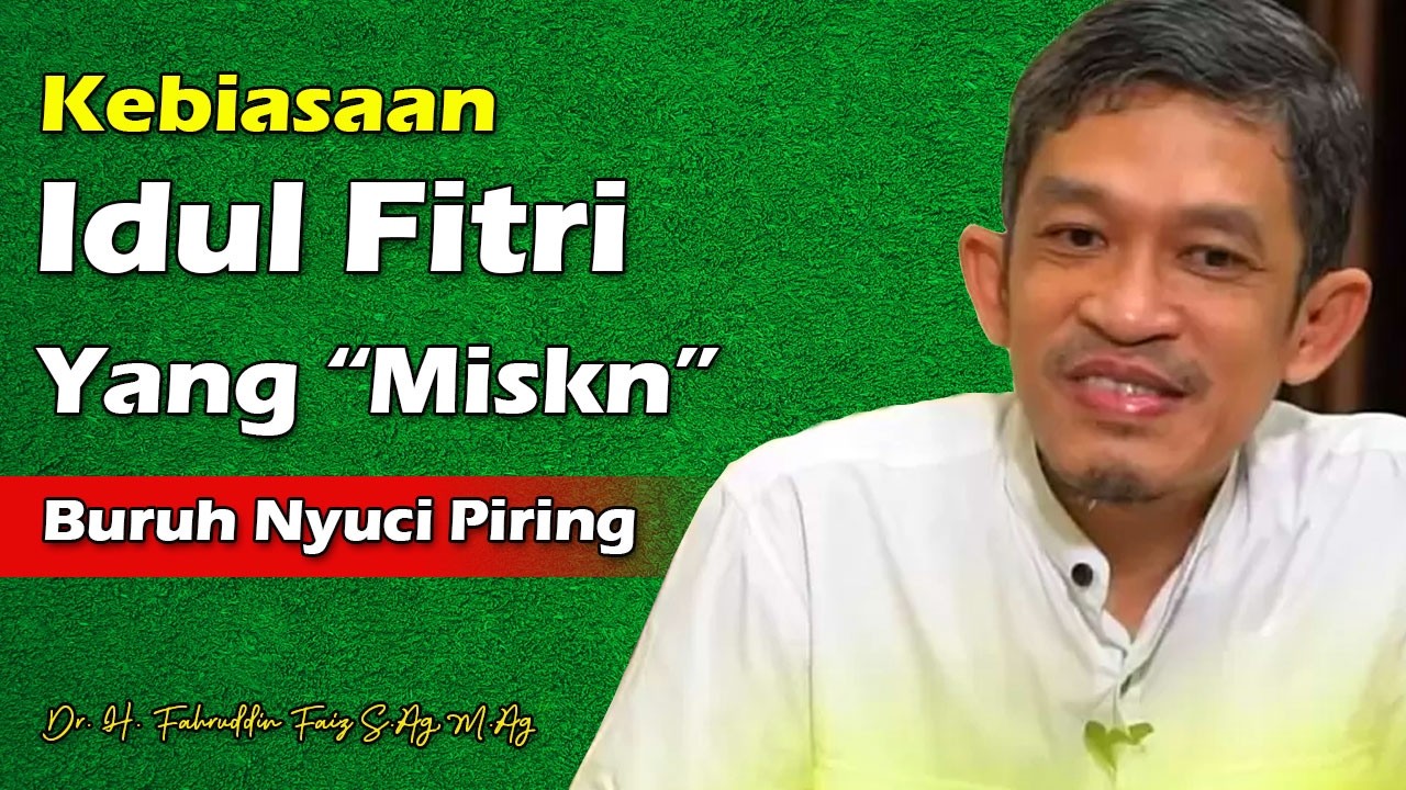Ini Nanti yang Terjadi di Hari Raya | Dr. H. Fahruddin Faiz S.Ag, M.Ag | Ngaji Filsafat