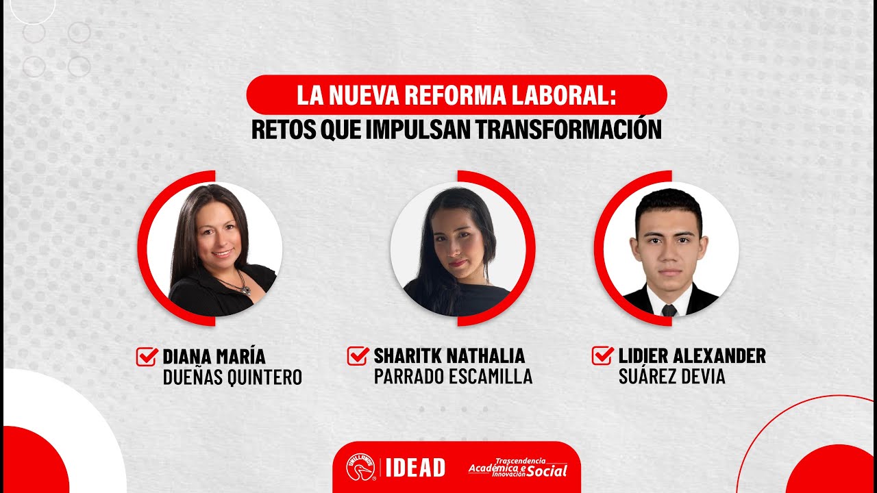 Transmisión - La nueva Reforma Laboral: Retos que impulsan transformación.