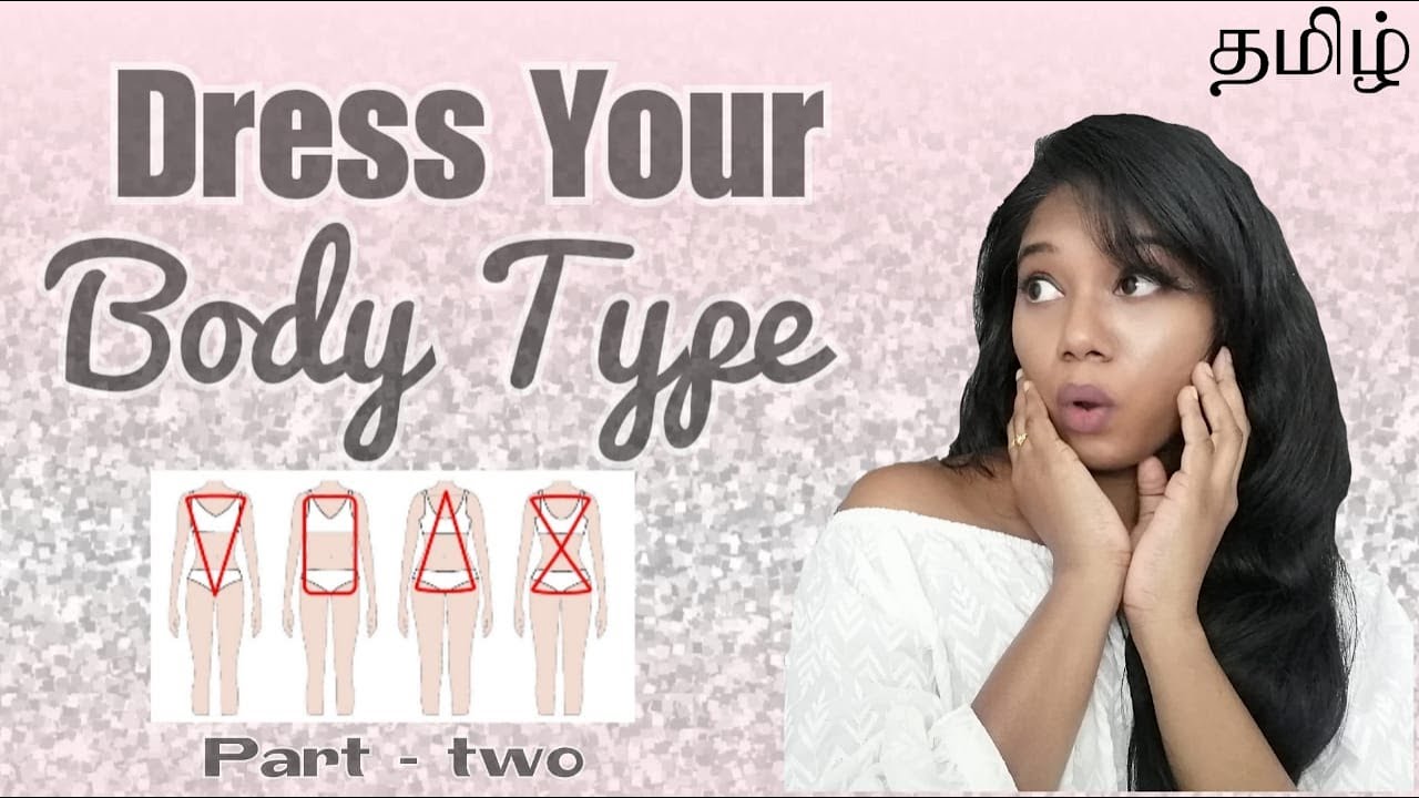 How to Dress your Body Type தமிழில் | Part 2 | Preet LifeStylist