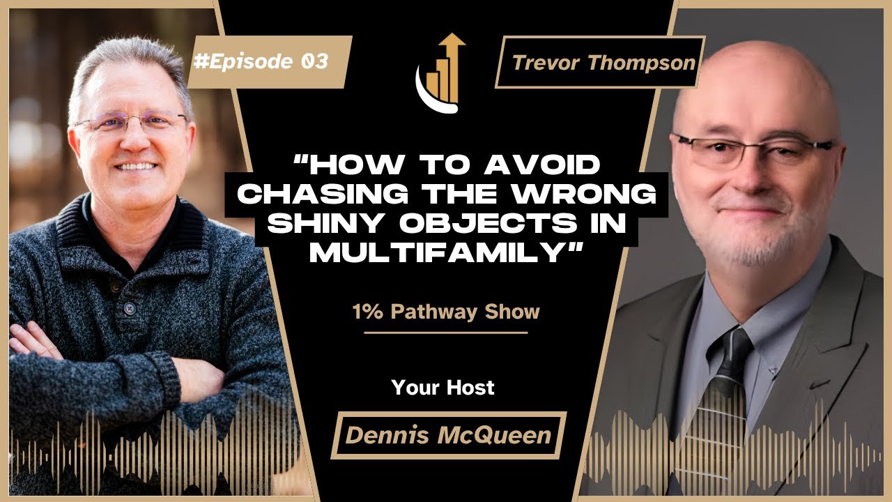 How to Avoid Chasing the Wrong Shiny Objects in Multifamily