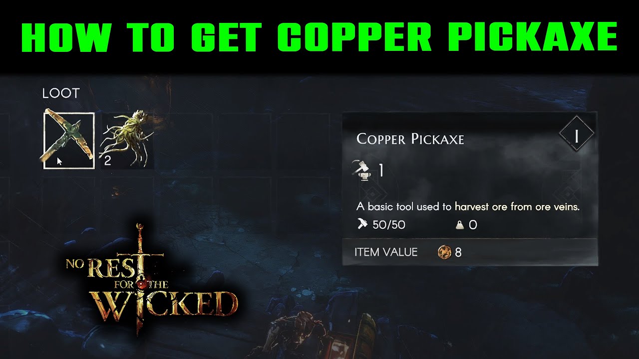 Pickaxe Location EARLY in No Rest for the Wicked | How to Get Copper Pickaxe