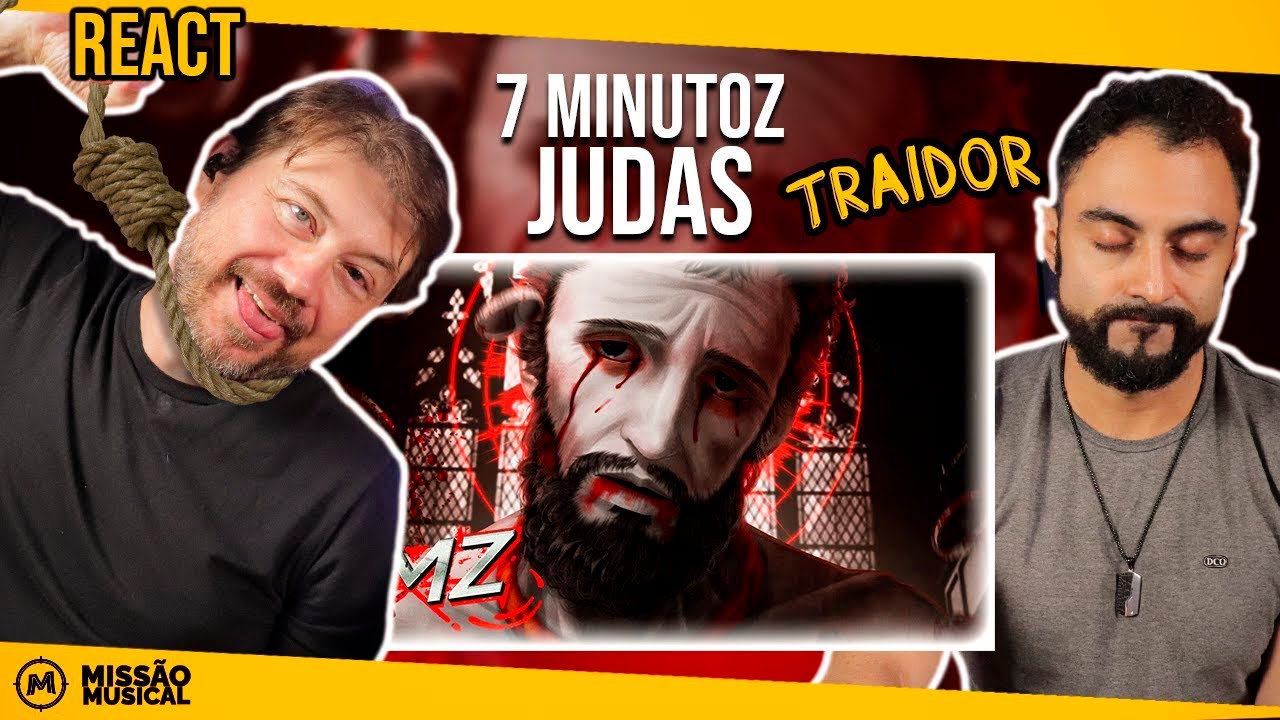 REACT de 7 Minutoz - JUDAS
