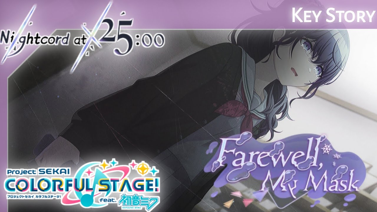 Farewell, My Mask (HATSUNE MIKU: COLORFUL STAGE!/Project SEKAI Event Story)