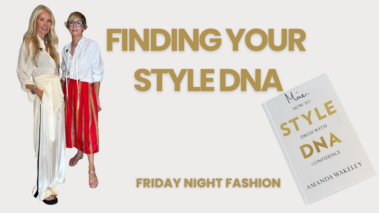 FINDING YOUR STYLE DNA | Friday Night Fashion