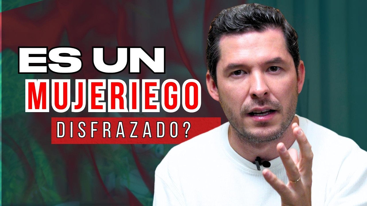 7 SEÑALES DE QUE ES UN MUJERIEGO DISFRAZADO DE HOMBRE BUENO | JORGE LOZANO H