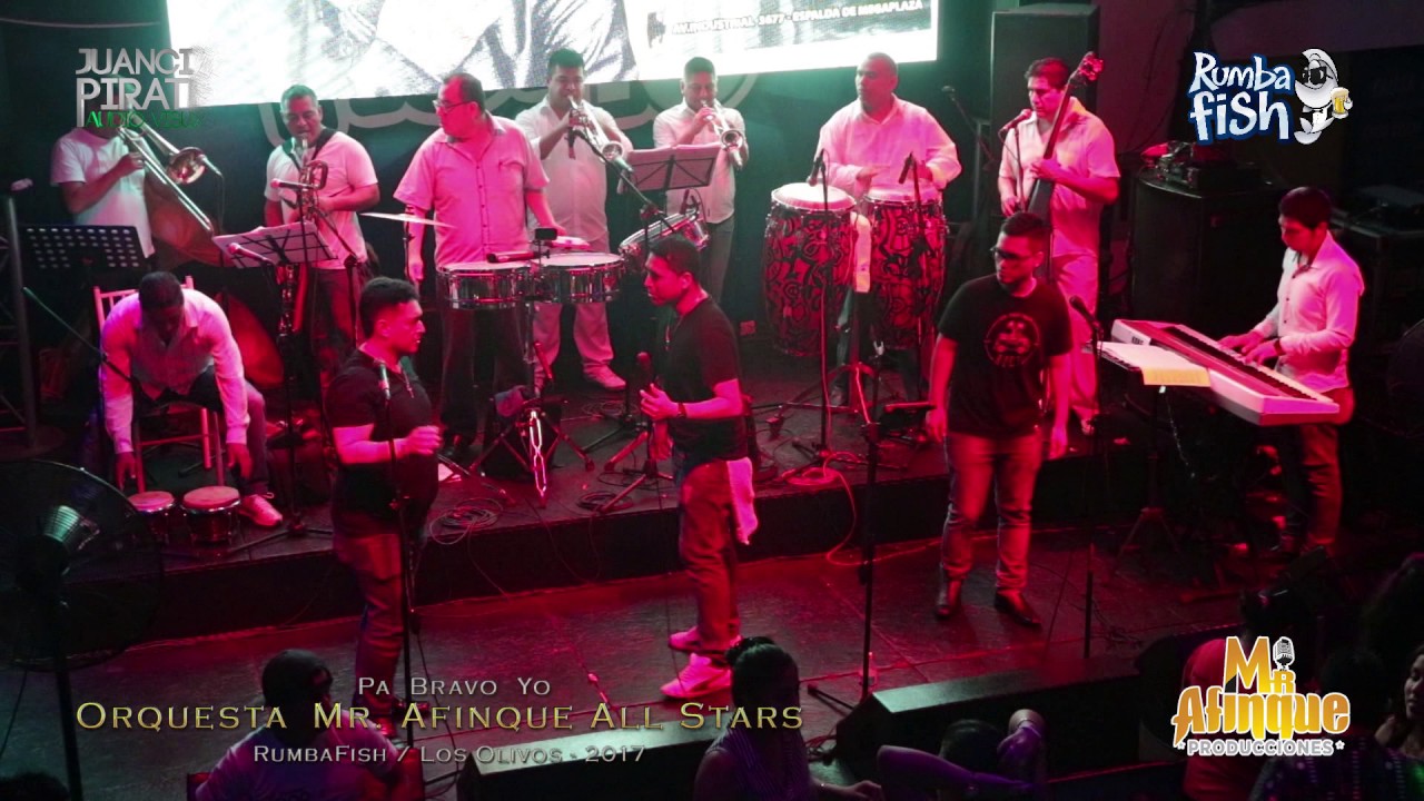 Rumbera -  Pa Bravo Yo / Orquesta Mr. Afinque All Stars / RumbaFish / Los Olivos - 2017