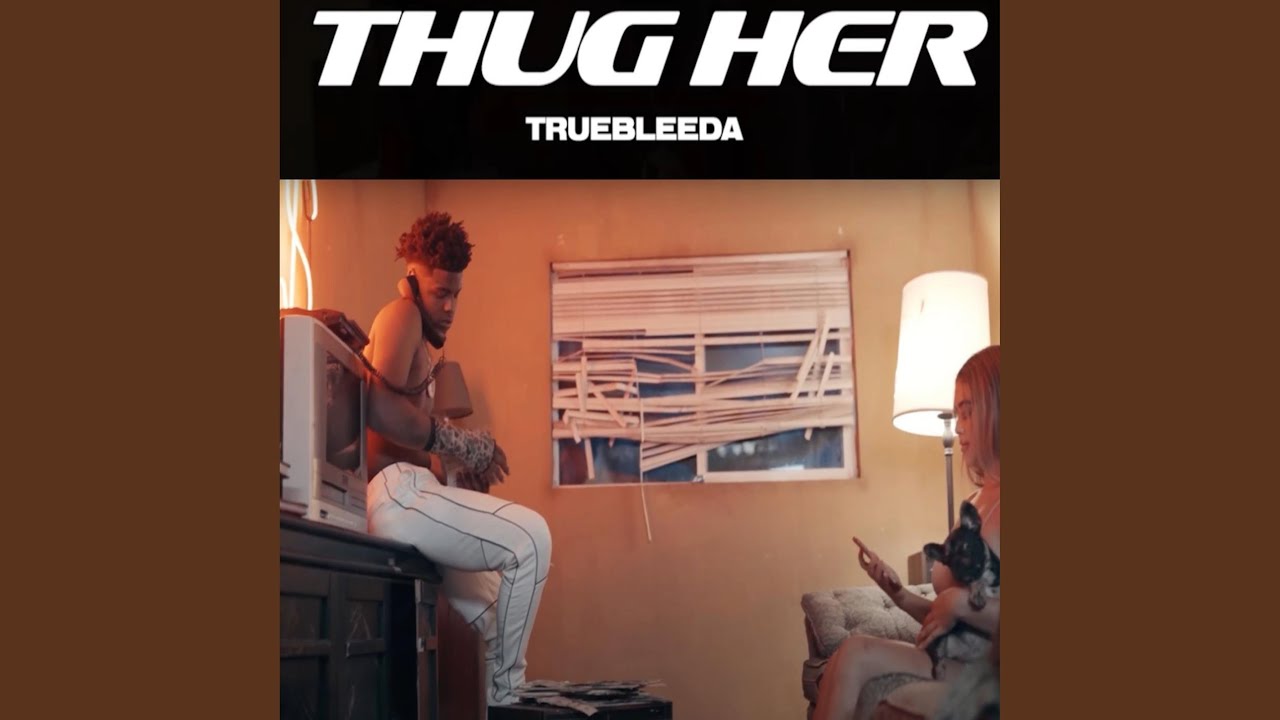 Thug Her (She A Thot)
