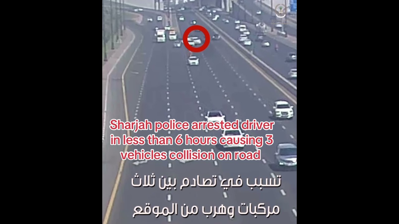 Sharjah police arrested driver in less than 6 hours causing 3 vehicle collision on road