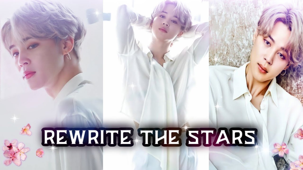 Park Jimin[FMV]- Rewrite The Stars
