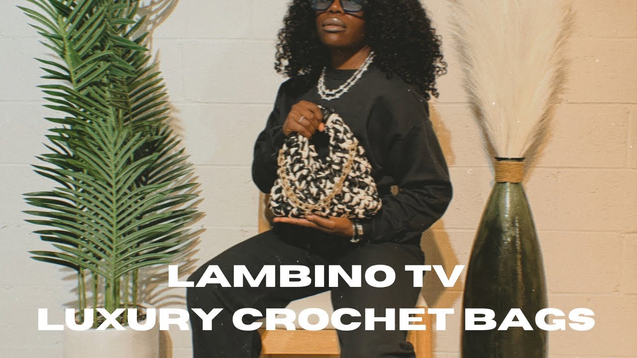 LAMBINO TV | LUXURY CROCHET BAGS | QUIET LUXURY IN MOTION ✨ MEET THE CROISSANT & CIABATTA BAGS 