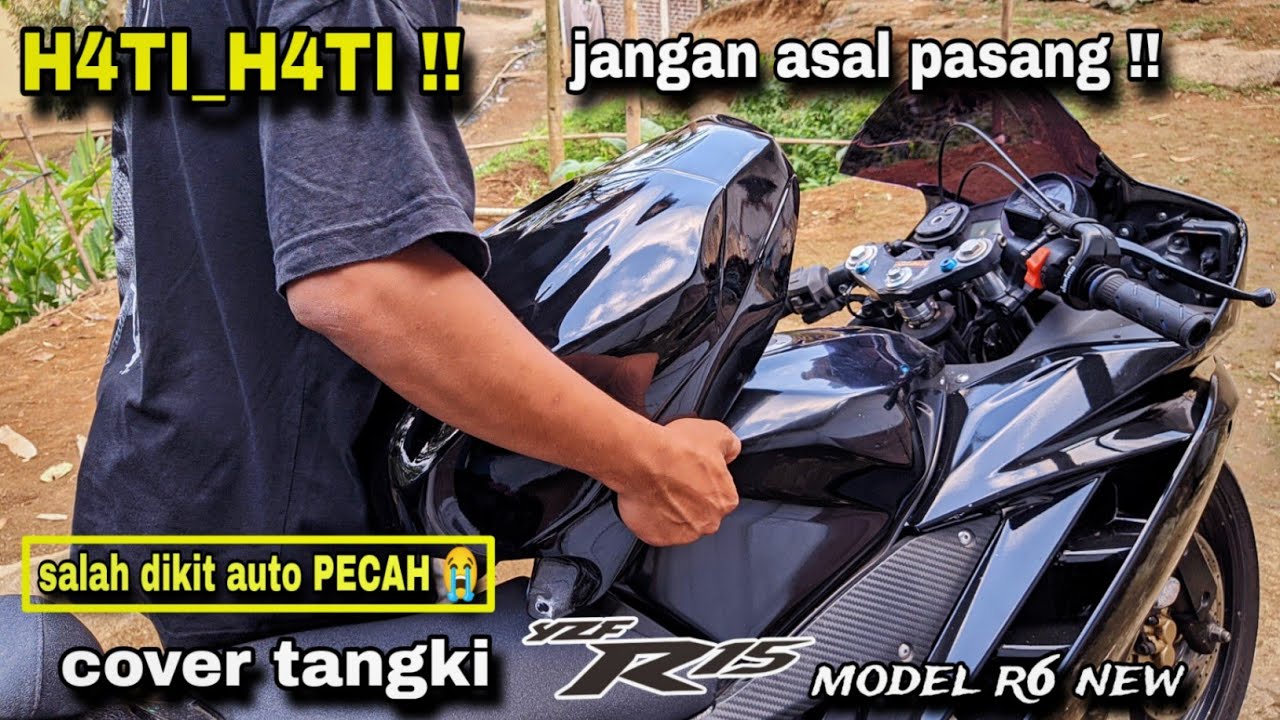 CARA PASANG COVER TENGKI MODEL R6 NEW DI MOTOR R15 V2.