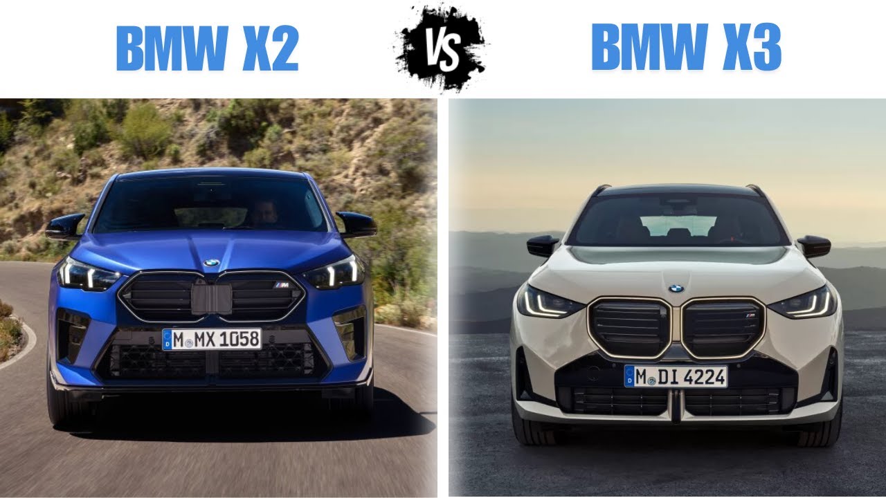 2025 BMW X2 vs  2025 BMW X3 | Detailed Comparison