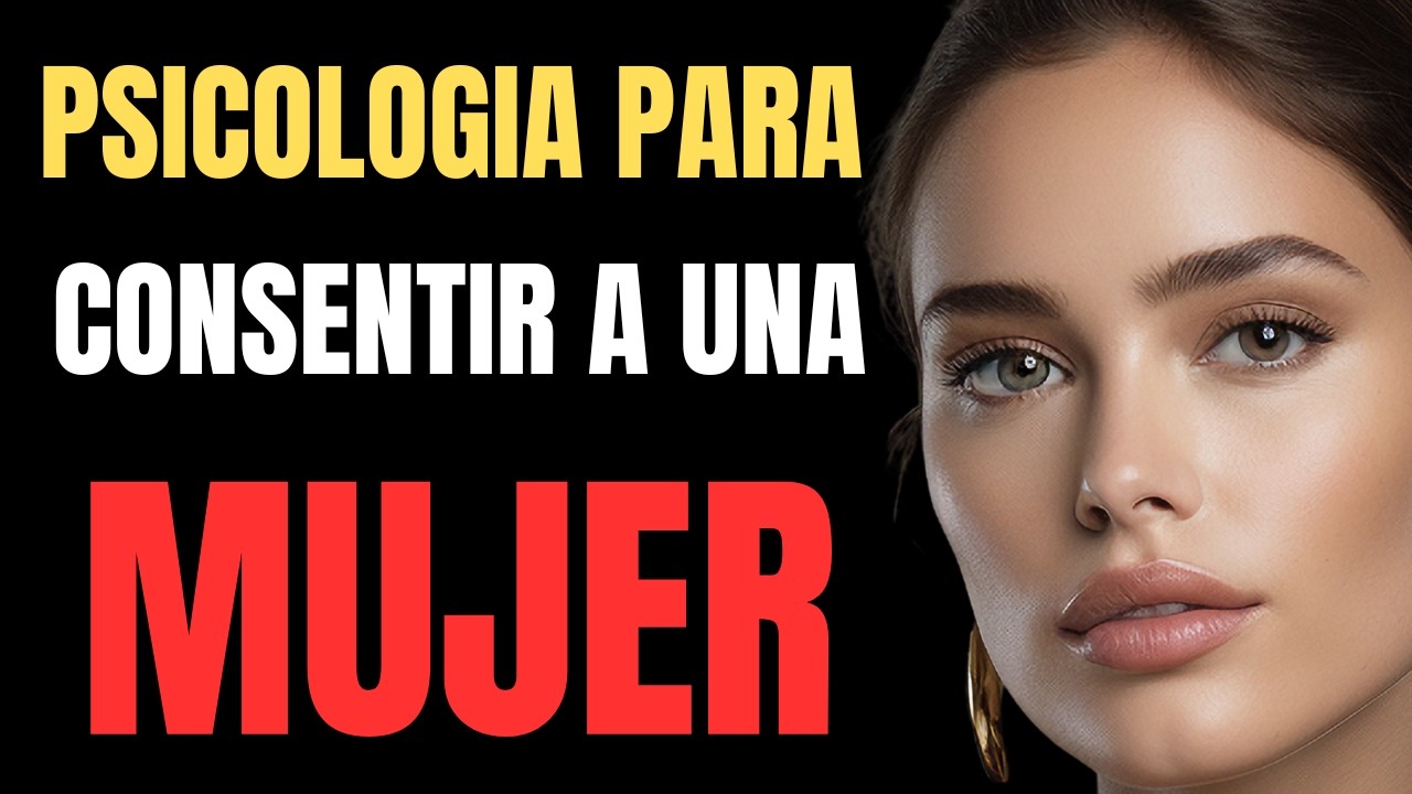 Psicología para consentir a una mujer sin perder el respeto/#motivacionymuchomas/reflexion/consejos