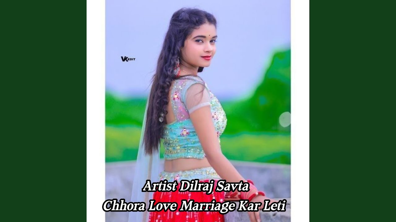 Chhora Love Marriage Kar Leti