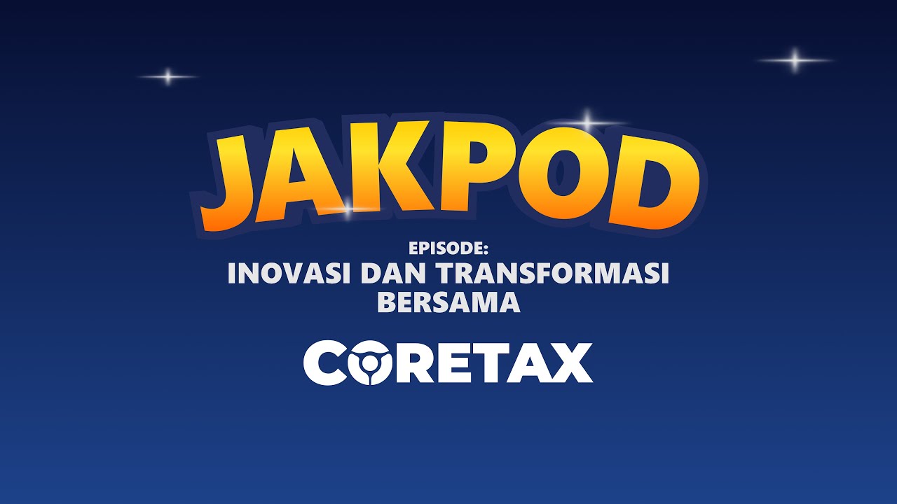 JakPod episode Inovasi Dan Transformasi bersama CoreTax