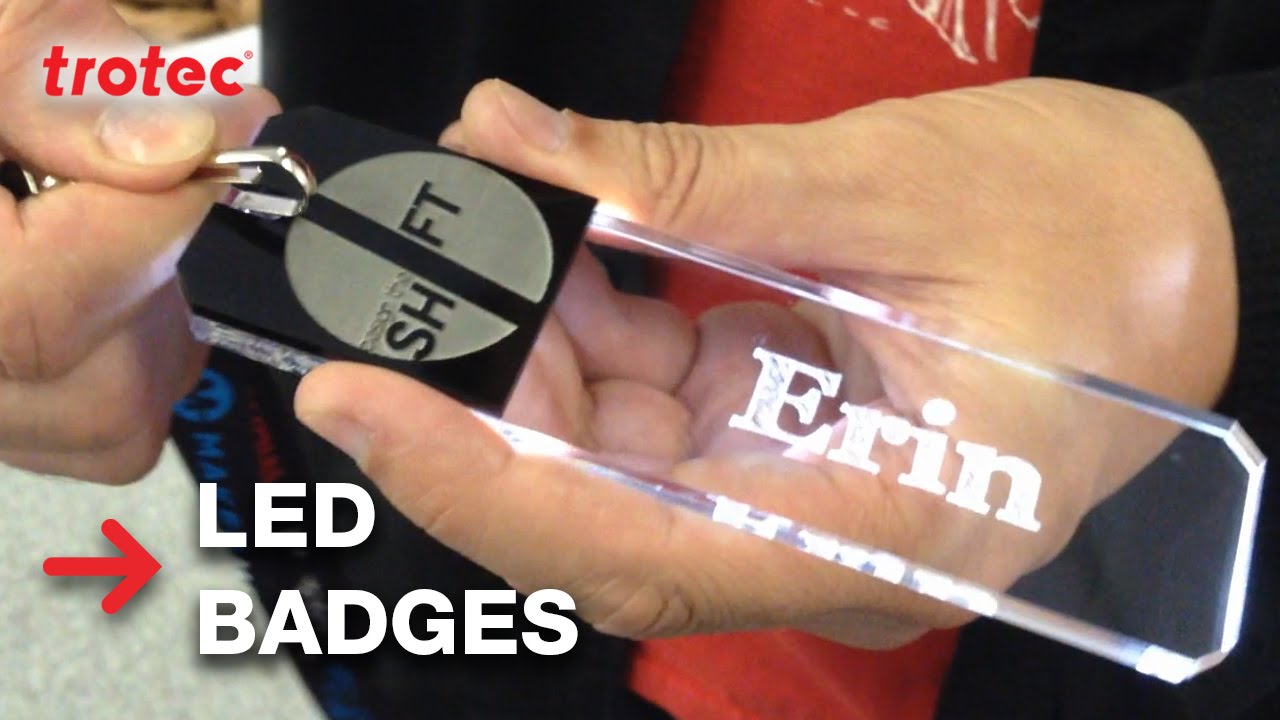 Acrylic LED Badges | Calgary Mini Maker Faire | Trotec
